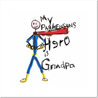 My Parkinsons Hero is GRANDPA Posters and Art